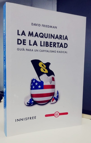 Libro La Maquinaria De La Libertad, Friedman, Innisfree