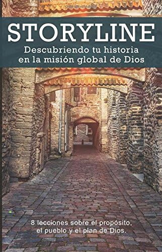 Libro: Storyline: Descubriendo Tu Historia En La Misión Glob