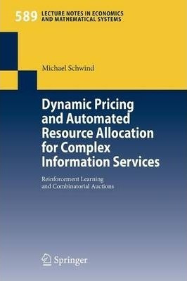 Dynamic Pricing And Automated Resource Allocation For Com...