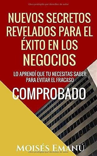 Nuevos Secretos Revelados Para El Exito En Los..., De Emanú, Mois. Editorial Independently Published En Español