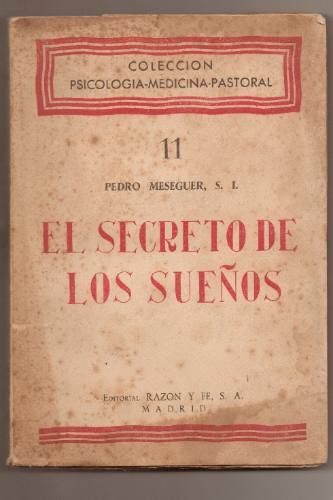El Secreto De Los Sueños, Padre Pedro Meseguer S.j.