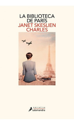 La Biblioteca De Paris - Janet Skeslien Charles - Salamandra