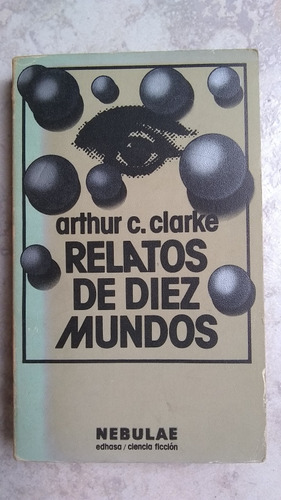 Arthur C. Clarke, Relatos De Diez Mundos, Ciencia Ficción 
