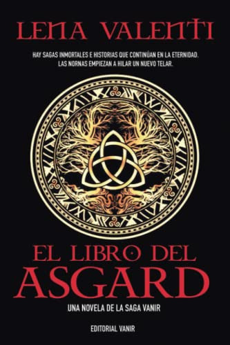 El Libro Del Asgard -2ªed-: Las Nornas Empiezan A Hilar Un N