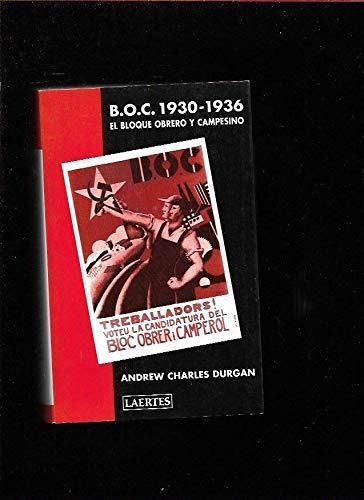 Libro Boc 1930 1936 El Bloque Obrero Y Campesino De Durga