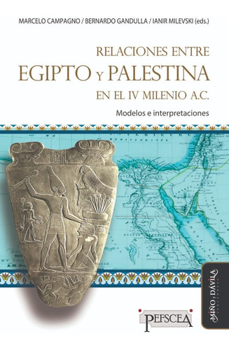 Imagen 1 de 2 de Relaciones Entre Egipto Y Palestina En El Iv Milenio A.c.