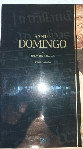 Santo Domingo, Por Simon Tugwell, Ed. Du Signe, Excelente! 