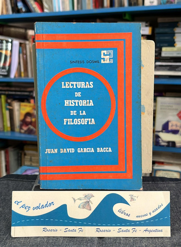 Lecturas De Historia De La Filosofía Juan David García Bacca