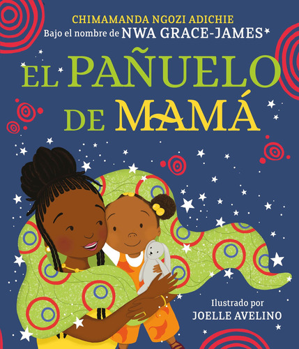 Libro El Pañuelo De Mamá - Chimamanda Ngozi Adichie - Beascoa