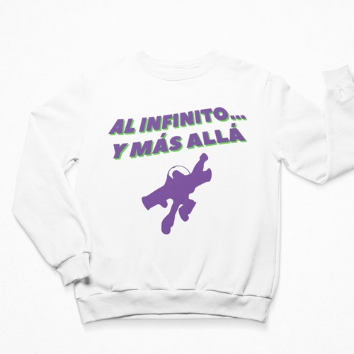 Sudadera Al Infinito Y Más Allá - Buzz