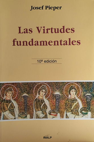 Las Virtudes Fundamentales Josef Pieper 