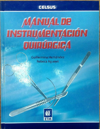 Libro De Instrumentación Quirúrgica ( Hernández )
