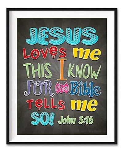 Jesus Loves Me This I Know For The Bible Tells Me So, John 3