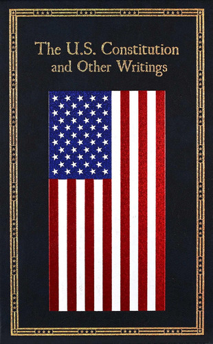 Libro: The U.s. Constitution And Other Writings Classics)