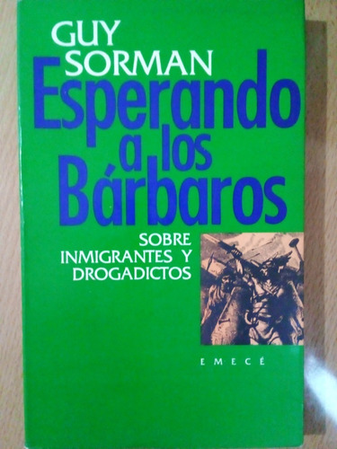 Esperando A Los Barbaros Guy Sorman A49