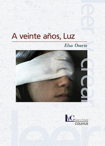Libro - A Veinte Años, Luz - Elsa Osorio