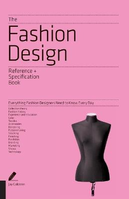 Libro The Fashion Design Reference & Specification Book :...
