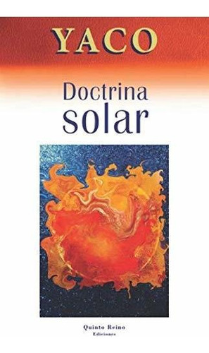 Doctrina solar La educacion planetaria, de Albala, Yaco. Editorial Independently Published en español, 2019