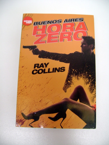Buenos Aires Hora Zero Ray Collins Novela Negra Papel Boedo