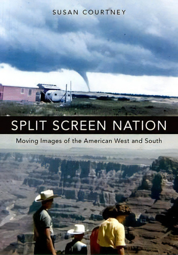 Split Screen Nation, De Susan Courtney. Editorial Oxford University Press Inc, Tapa Blanda En Inglés