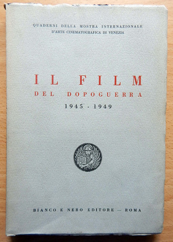 Il Film Del Dopoguerra 1945 - 1949 El Cine De La Posguerra