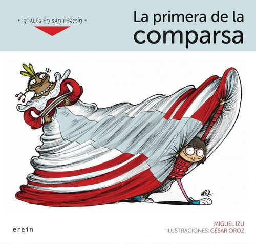 Libro: La Primera De La Comparsa. Izu, Miguel/oroz, Cesar. E