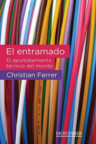 Libro: El Entramado. Ferrer, Christian. Marge Books