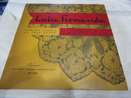 Vinilo - Luisa Fernanda Comedia Lirica En Tres Actos - 221 