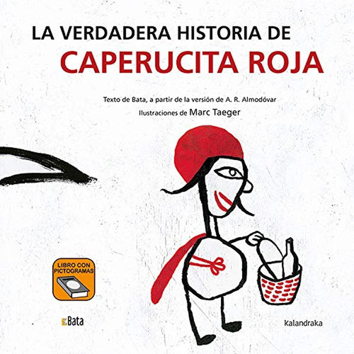 La Verdadera Historia De Caperucita Roja (makakiños De Fácil