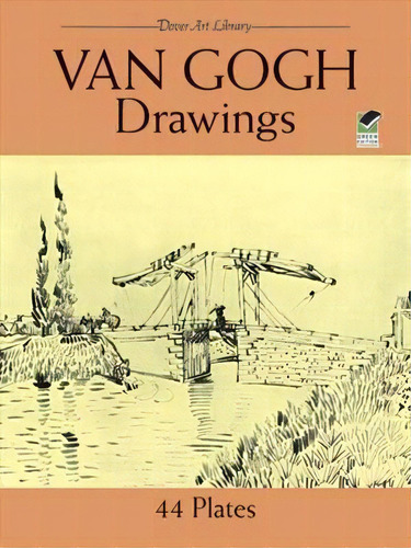 Van Gogh Drawings - 1ªed.(1987), De Vincent Van Gogh. Editorial Dover Publications, Tapa Mole, Edición 1 En Inglês, 1987