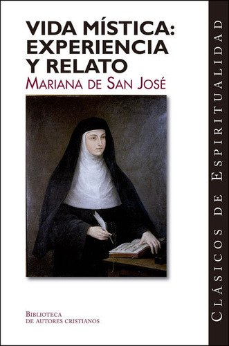 Libro Vida Mã­stica: Experiencia Y Relato - Mariana De Sa...