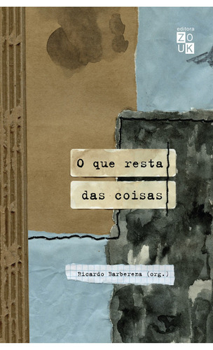 O que resta das coisas, de Assis, Valesca De. Zouk Editora e Distribuidora Ltda., capa mole em português, 2018