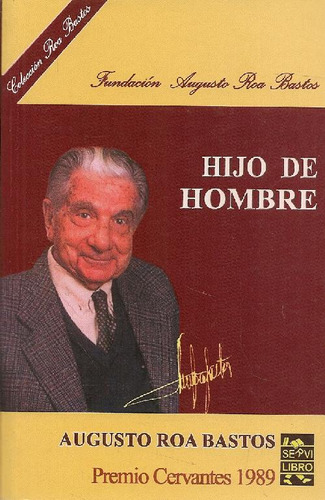 Libro Hijo De Hombre De Augusto Roa Bastos