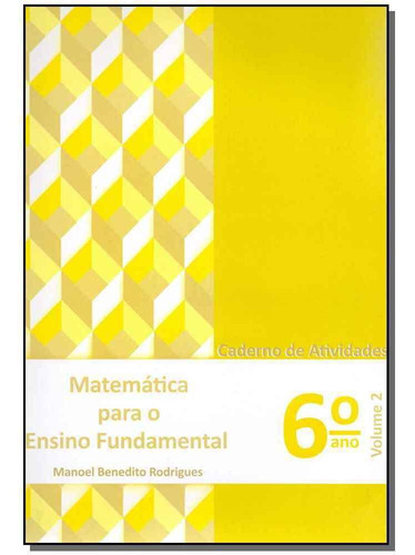 Matemática Para O Ensino Fundamental - Caderno De Atividade