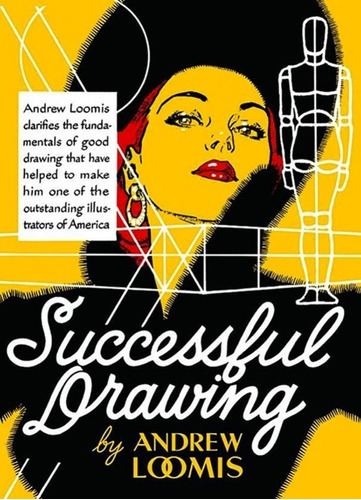 Successful Drawing, De Andrew Loomis. Editorial Titan Books, Tapa Dura En Inglés, 2012