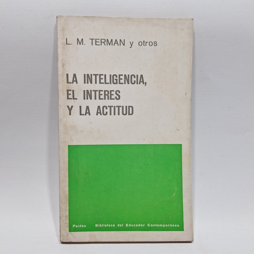 Antiguo Libro La Inteligencia, El Interes Y La Actitud Le939