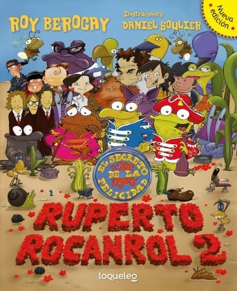 Ruperto Rocanrol 2. El Secreto De La Felicidad*.. - Roy Bero