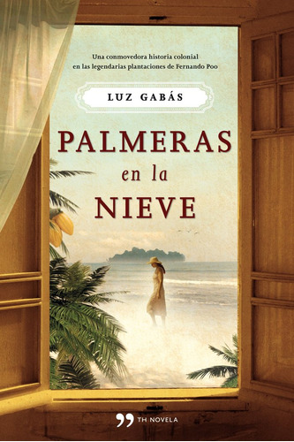 Palmeras En La Nieve (libro Original)