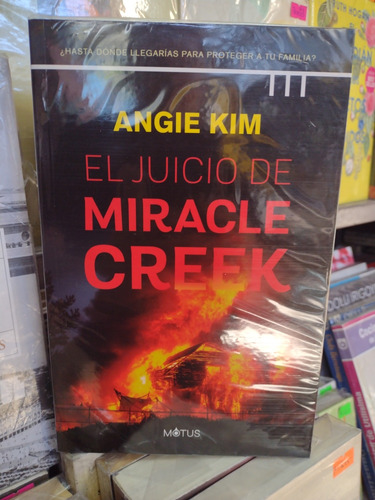 El Juicio De Miracle Creek Angie Kim B