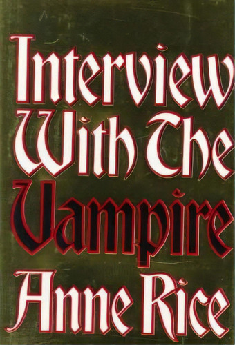 Interview With The Vampire, De A Rice. Editorial Alfred Knopf, Tapa Dura En Inglés