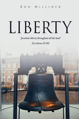 Libro Liberty: Proclaim Liberty Throughout All The Land (...