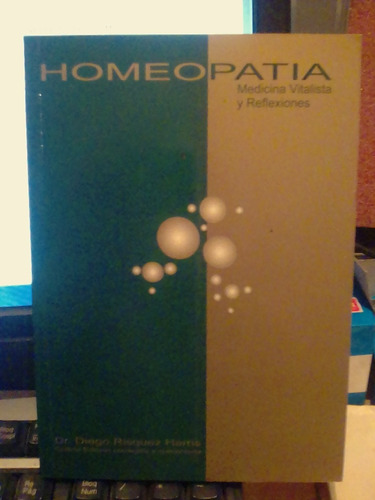 Homeopatía Medicina Vitalista Y Reflexiones 