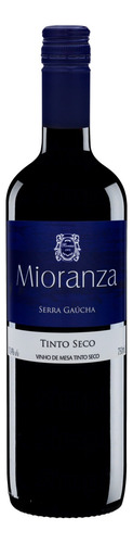 Vinho Brasileiro Tinto Seco Mioranza Serra Gaúcha Garrafa 750ml