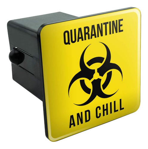 Biohazard Quarantine And Chill Tow Trailer Hitch Cover Plug 