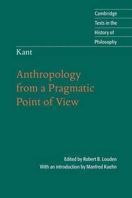 Cambridge Texts In The History Of Philosophy: Kant: Anthr...