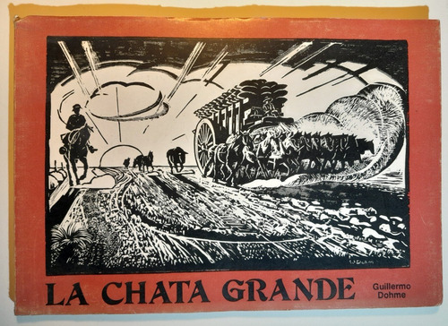 La Chata Grande - Guillermo Dohme - Ilustraciones Autor B4 