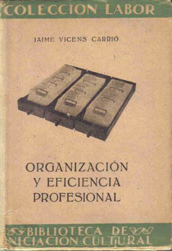 Organizacion Y Eficiencia Profesional - Carrio - Labor