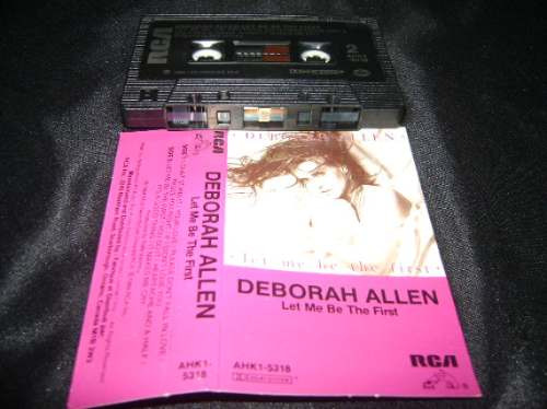 Deborah Allen - Let Me Be The First * Cassette Importado Can
