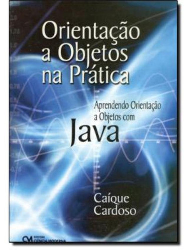 Orientacao A Objetos Na Pratica 