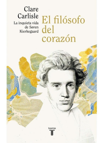 Filosofo Del Corazon: Vida De Kierkegaard - 